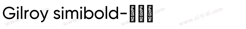 Gilroy simibold字体转换